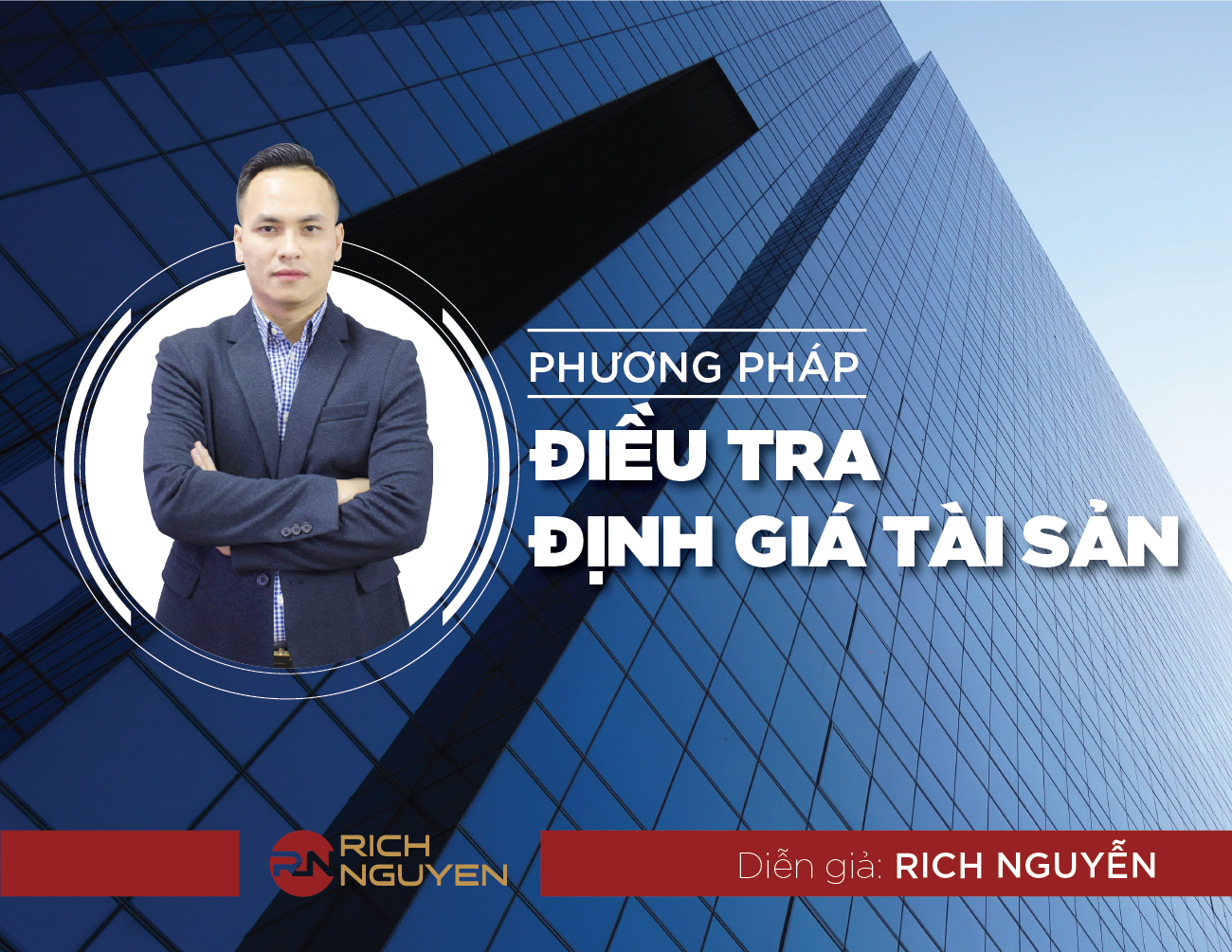 Rich Nguyen - Phương pháp điều tra định giá bất động sản