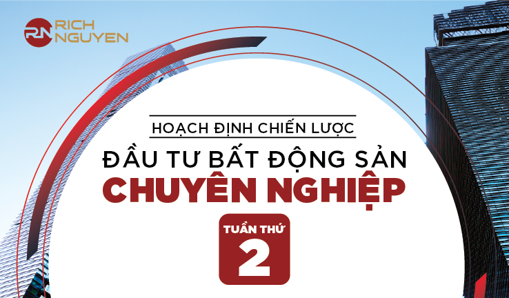 Lớp học bất động sản online “Hoạch định chiến lược đầu tư bất động sản chuyên nghiệp”