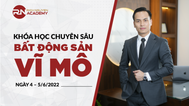 【THÔNG BÁO】Lịch tổ chức khóa học chuyên sâu  tháng 6 – Bất động sản Vĩ Mô