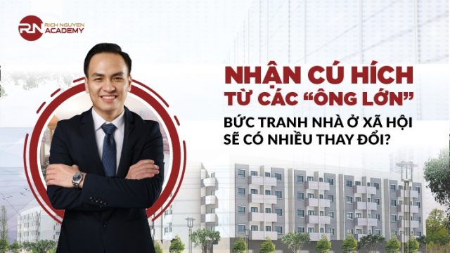 NHẬN CÚ HÍCH TỪ CÁC “ÔNG LỚN”, BỨC TRANH NHÀ Ở XÃ HỘI SẼ CÓ NHIỀU THAY ĐỔI?