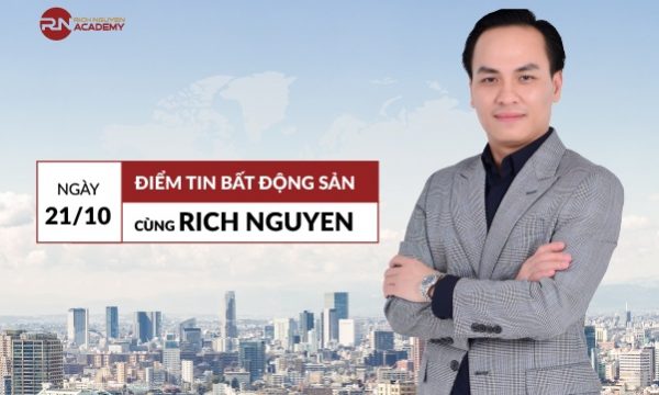 Điểm tin bất động sản ngày 21/10/2022 cùng Rich Nguyen