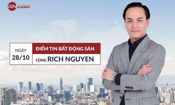 Điểm tin bất động sản ngày 28/10/2022 cùng Rich Nguyen