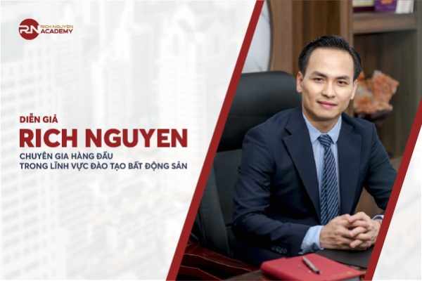 Diễn giả Rich Nguyen - Chuyên gia hàng đầu trong lĩnh vực đào tạo bất động sản