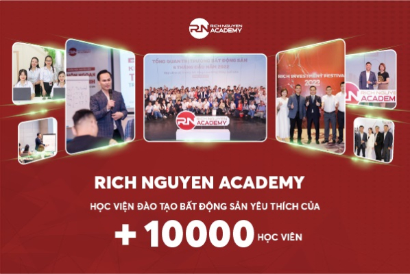 Rich Nguyen Academy - Học viện đào tạo đầu tư bất động sản yêu thích của hơn 10000 học viên