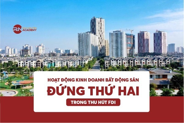 Hoạt động kinh doanh bất động sản đứng thứ 2 trong thu hút FDI