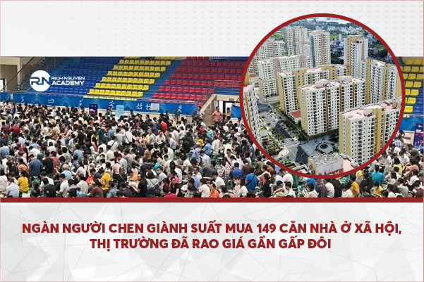 Ngàn người chen giành suất mua 149 căn nhà ở xã hội, thị trường đã rao giá gần gấp đôi