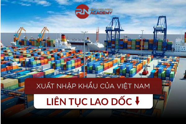 Xuất nhập khẩu của Việt Nam liên tục lao dốc 