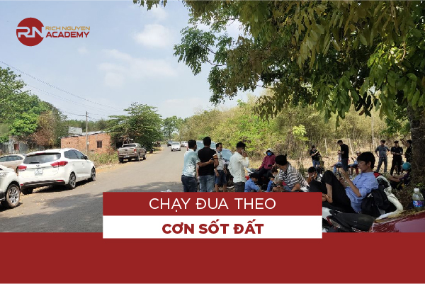 Chạy đua theo cơn sốt đất