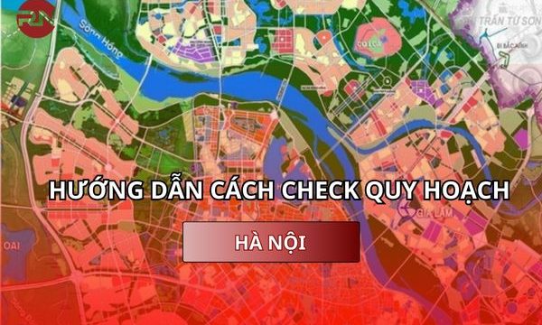 Hướng dẫn cách check quy hoạch Hà Nội