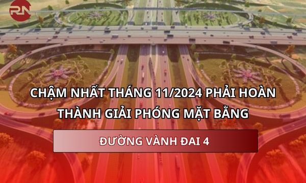 Chậm nhất tháng 11/2024 phải hoàn thành giải phóng mặt bằng đường Vành đai 4