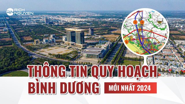 Thông tin quy hoạch Bình Dương 2024: đầy đủ và chi tiết cho mọi nhà đầu tư