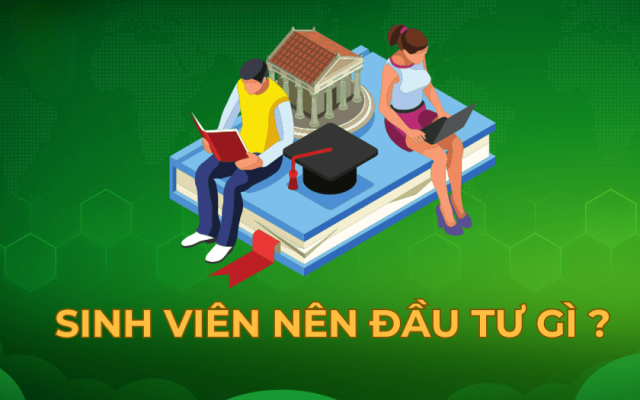 Các kênh đầu tư tài chính online hiệu quả cho sinh viên và người ít vốn
