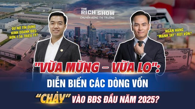 Diễn biến các dòng vốn chảy vào bất động sản đầu năm 2025