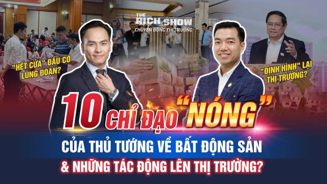 10 chỉ đạo “nóng” của Thủ tướng về bất động sản và những tác động lên thị trường