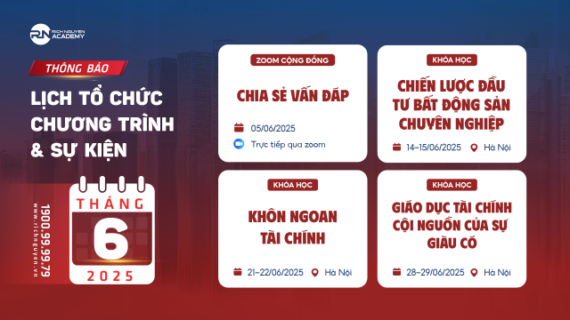 Lịch tổ chức chương trình và sự kiện tại Rich Nguyen Academy tháng 6 năm 2025