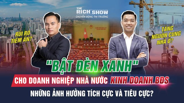Doanh nghiệp nhà nước được kinh doanh BĐS và tác động đến thị trường BĐS