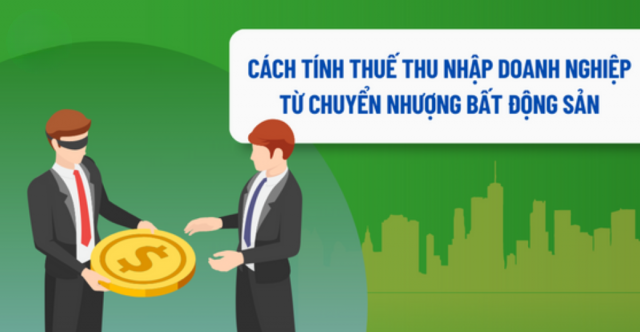 Cách tính thuế thu nhập doanh nghiệp khi chuyển nhượng BĐS
