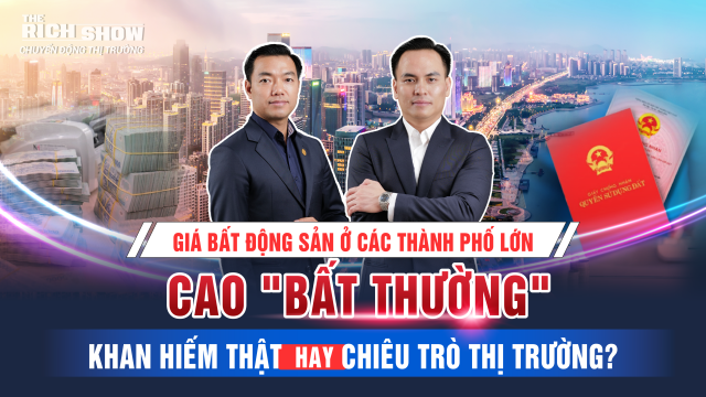 Giá BĐS ở các thành phố lớn cao “bất thường” – khan hiếm thật hay chiêu trò?