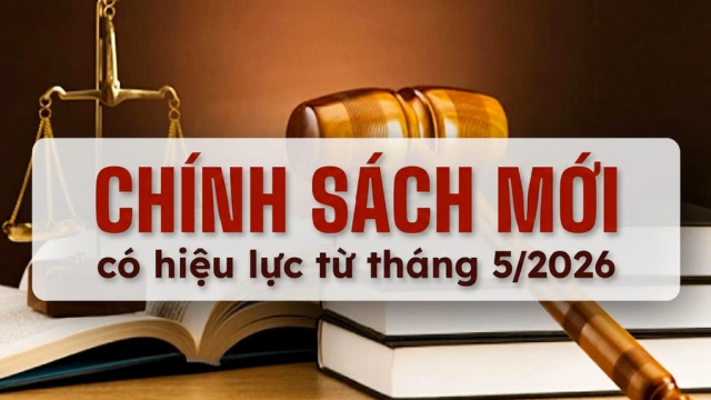 Xem ngay 4 chính sách nhà đất nổi bật có hiệu lực từ tháng 5/2026
