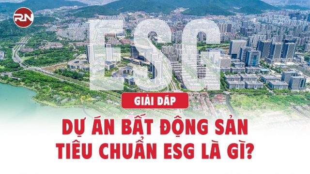 Dự án bất động sản tiêu chuẩn ESG – xu hướng đầu tư 2026