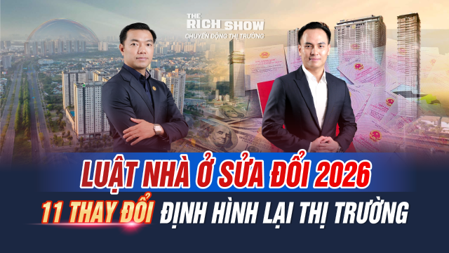 Luật Nhà ở (sửa đổi) 2026: 11 thay đổi có thể định hình lại thị trường bất động sản