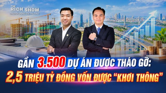 Xử lý dự án tồn đọng: Khơi thông hơn 2,5 triệu tỷ đồng từ hàng nghìn dự án