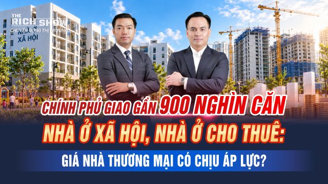Gần 900.000 căn nhà ở xã hội và cho thuê: Giá nhà thương mại có chịu áp lực?